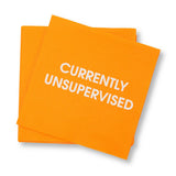 Currently Unsupervised Cocktail Napkins