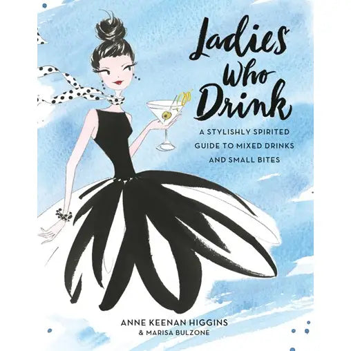 Ladies Who Drink cocktail book cover with illustrated woman in black gown holding martini
